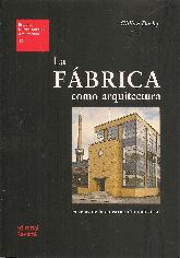 La fbrica como arquitectura