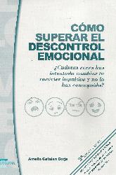 Cmo superar el descontrol emocional