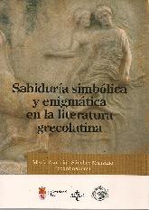 Sabidura simblica y enigmtica en la literatura grecolatina