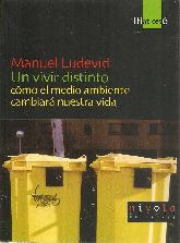 Un vivir distinto, cmo el medio ambiente cambiar nuestra vida