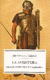 La  Aventura de los Romanos en Hispania