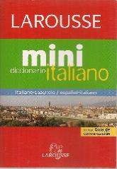 Larousse Mini Italiano Diccionario Italiano-Spagnolo Espaol Italiano