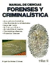 Manual de Ciencias Forenses y Criminalistica