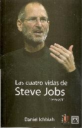 Las cuatro vidas de Steve Jobs (1955-2011)