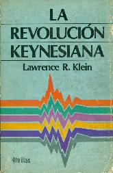 La revolucion Keynesiana