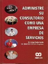 Administre su Consultorio como una Empresa de Servicios