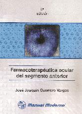 Farmacoteraputica ocular del segmento anterior