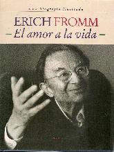 Erich Fromm el amor a la vida