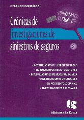 Cronicas de Investigaciones de Siniestros de Seguros 3