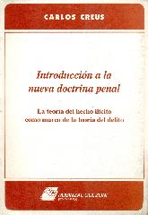 Introduccion a la nueva doctrina penal, la teoria del hecho ilicito como marco de la teoria del del