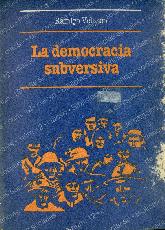 La democrcia subversiva