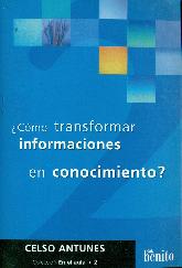 Como transformar informaciones en conocimiento?