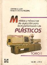 Moldes y Mquinas de inyeccion para la transformacin de Plsticos - 2 Tomos