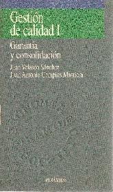 Garantia y consolidacion (Gestion de calidad; T.1)