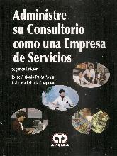 Administre su Consultorio como una Empresa de Servicios