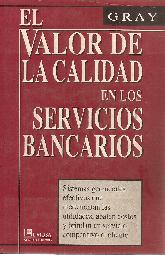 El valor de la calidad de los servicios bancarios