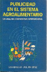 Publicidad en el sistema agroalimentario : un analisis comparativo internacional