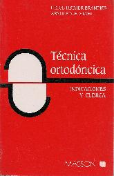 Tecnica Ortodontica, indicaciones y clinica