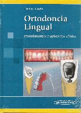 Ortodoncia Lingual. Procedimientos y aplicacin clnica