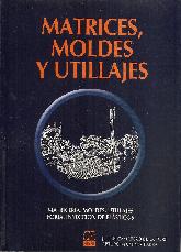 Matrices, moldes y utillajes