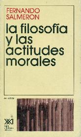 La filosofia y las actitudes morales