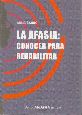 La Afasia: conocer para rehabilitar