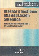 Disear y gestionar una educacion autentica