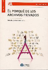 El Porque de los Archivos Privados