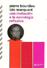 Una invitacin a la sociologa reflexiva