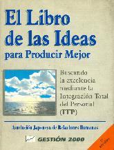 El libro de las ideas para producir mejor