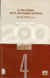 La vida solitaria del Dr. Jose Gaspar Rodriguez de Francia