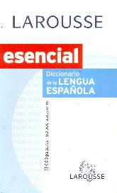Larousse Esencial Diccionario de la Lengua Espaola