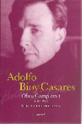 Adolfo Bioy Casares Obra Completa I (1940-1958)