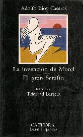 La invencion de Morel El gran Serafin