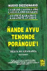 Nuevo Diccionario Guarani Castellano Castellano Guarani ande Ayvu Tenonde Poranguei