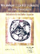 Metodologa integral de evaluacin de proyectos sociales