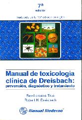 Manual de toxicologia clinica de Dreisbach prevencion, diagnostico y tratamiento