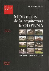 Modelos de la arquitectura moderna Vol I 1920-1940