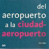 Del aeropuerto a la ciudad-aeropuerto