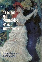 Felicidad y fecundidad en el matrimonio