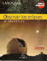 Observar los eclipses de Sol y de Luna