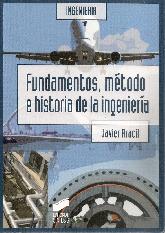 Fundamentos, mtodo e historia de la ingeniera