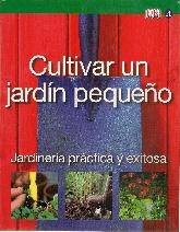 Cultivar un jardn pequeo