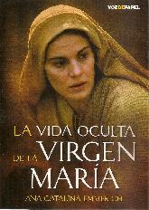 La vida oculta de la Virgen Mara