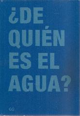 De quin es el agua?