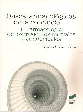 Bases Farmacolgicas de la Conducta II Farmacologa de los trastornos mentales y conductuales