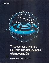 Trigonometra plana y esfrica con aplicaciones a la navegacin