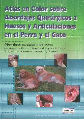Atlas en Color sobre  Abordajes Quirrgicos a Huesos y Articulaciones en el Perro y el Gato