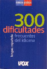 300 dificultades frecuentes del idioma Lengua espaola