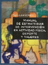 Manual de Estrategias de Intervencin en Actividad Fsica, Deporte y Valores